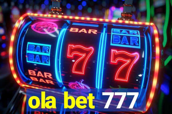 ola bet 777